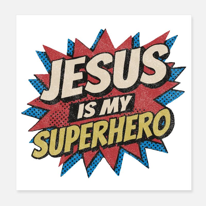 Jesus Is My Superhero - Retro Comic Pop Art Poster 8" x 8" (20x20 cm)