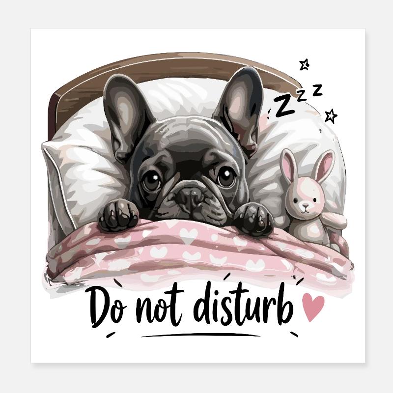 Ne dérangez pas le bouledogue français au lit avec Poster 20 x 20 cm