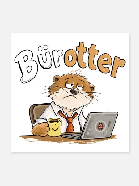 Bürotter Otter Büro Humor Kaffee Arbeit Montag - Poster 20x20 cm - Weiß - Vorne