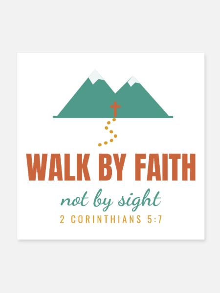 Walk By Faith Not By Sight – 2 Corinthians 5:7 - Poster 20x20 cm - Weiß - Vorne