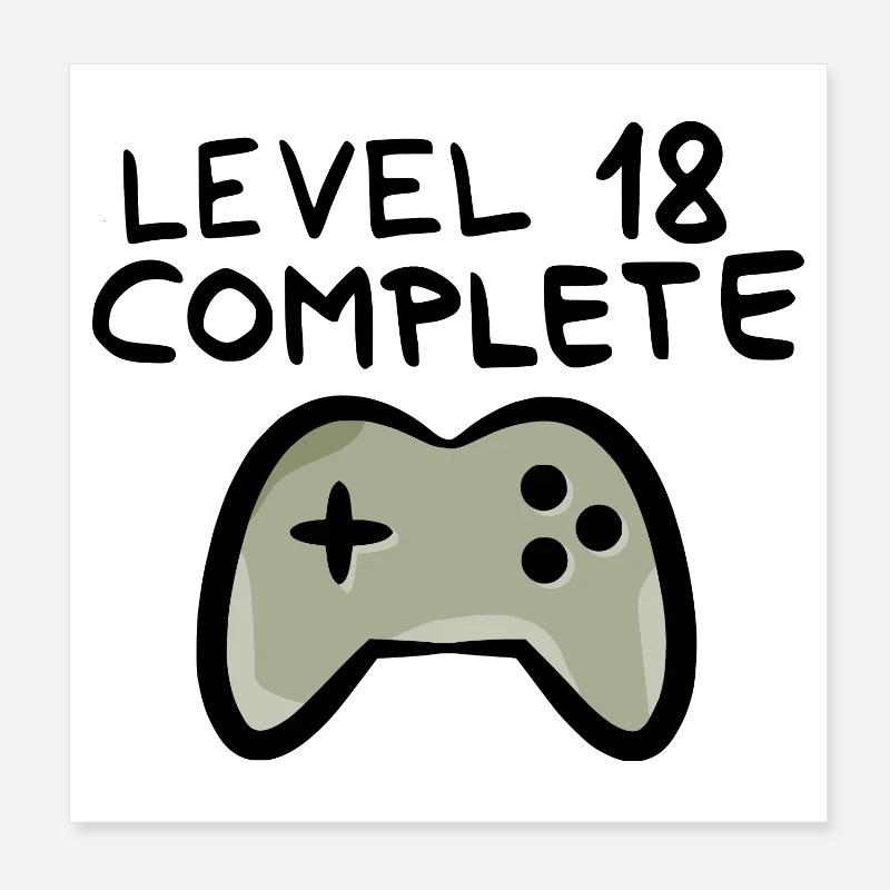 Level 18 completed 18th birthday Poster 8" x 8" (20x20 cm)