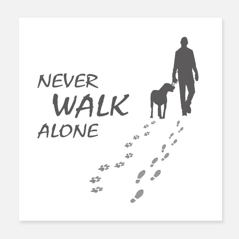Hund - NEVER WALK ALONE Gassi - Poster 20x20 cm - Weiß