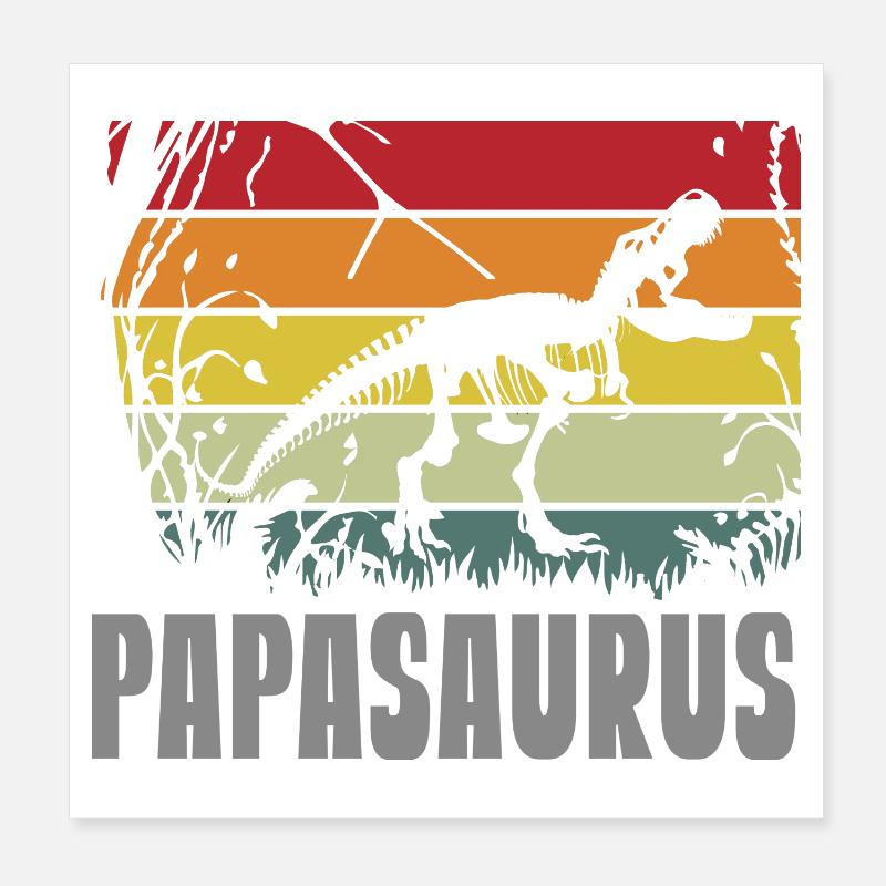 Papasaurus Dad Dinosaur Father's Day Men's Day Poster 8" x 8" (20x20 cm)