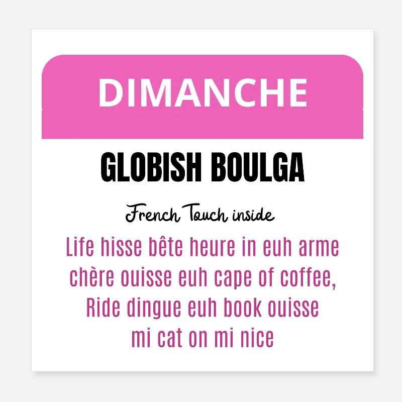 Sunday - Globish Boulga - French Touch inside Poster 8" x 8" (20x20 cm)