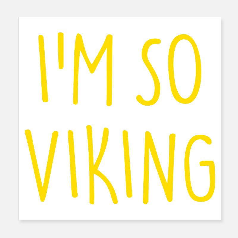 I'M SO VIKING Wikinger Poster 20x20 cm