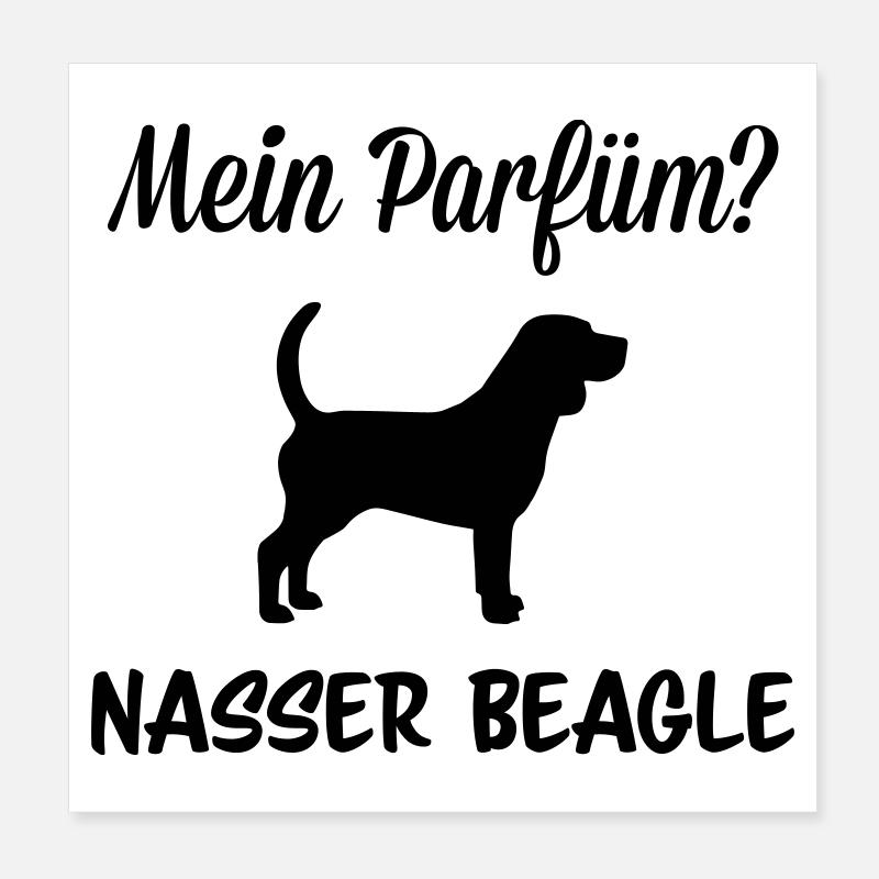 Parfüm nasser Beagle Poster 20x20 cm