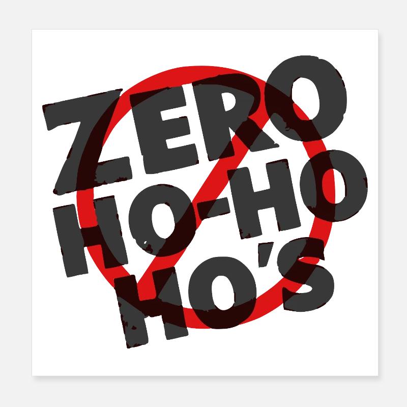 Les détracteurs de Noël Zero Ho-Ho-Ho’s Poster 20 x 20 cm