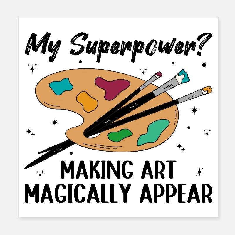 Cool Artist Making Art Magically Appear Painter Poster 8" x 8" (20x20 cm)