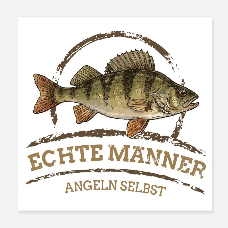 Echte Männer – Angeln Selbst -Barsch Poster 20x20 cm