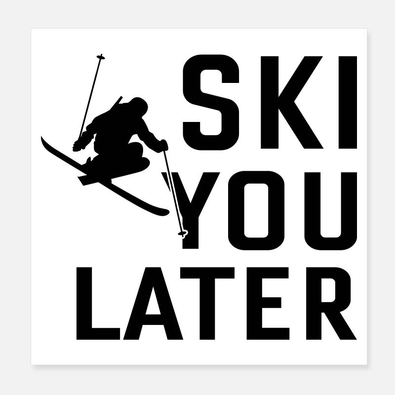 Ski You Later SVG – Modern Statement Design Poster 8" x 8" (20x20 cm)