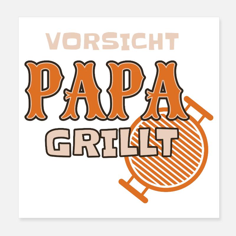 Caution Dad Grills Funny BBQ Outfit Poster 8" x 8" (20x20 cm)