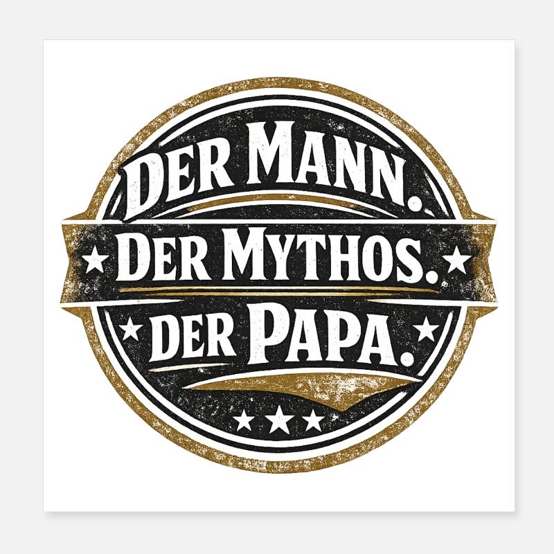 Der Mann Der Mythos Der Papa Geschenk Poster 20x20 cm