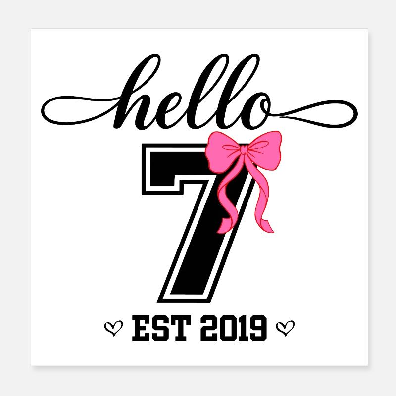 Hello 7 Est 2019 Mädchen Geburtstag Design Poster 20x20 cm