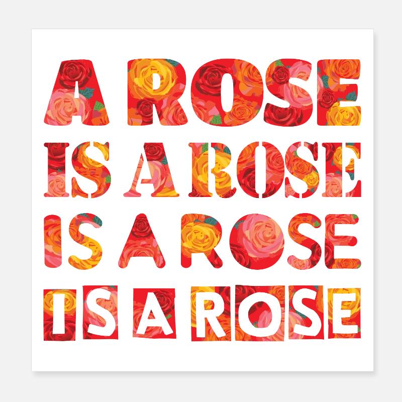 Rose est une rose est une rose est une rose Poster 20 x 20 cm