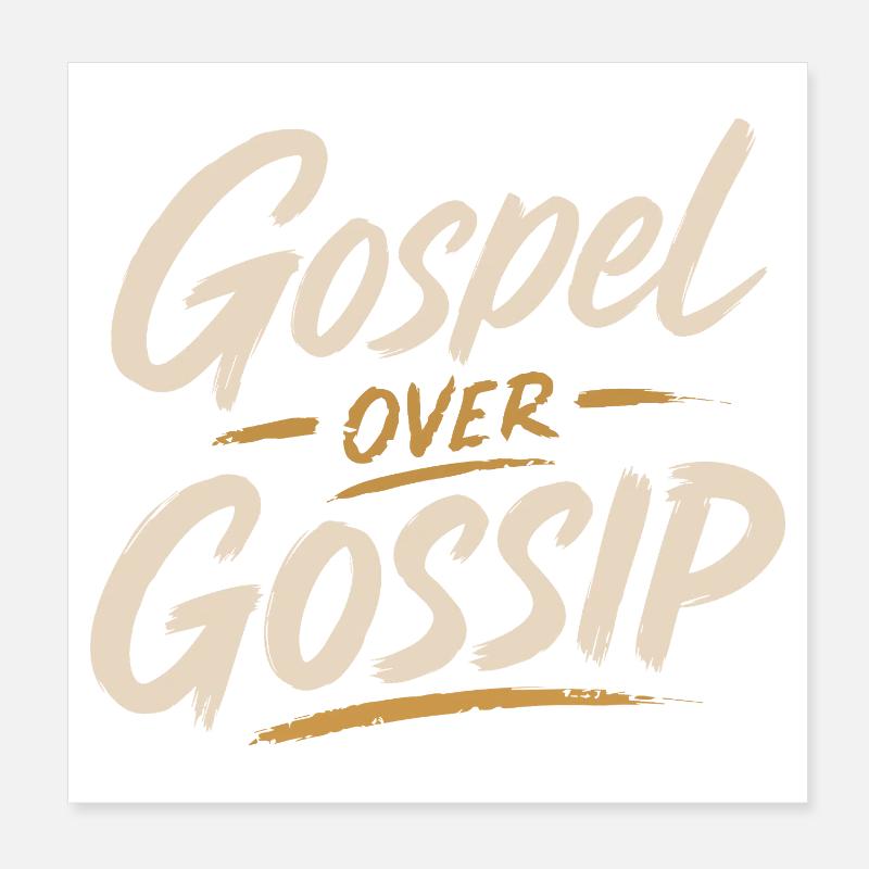Gospel Over Gossip Poster 8" x 8" (20x20 cm)