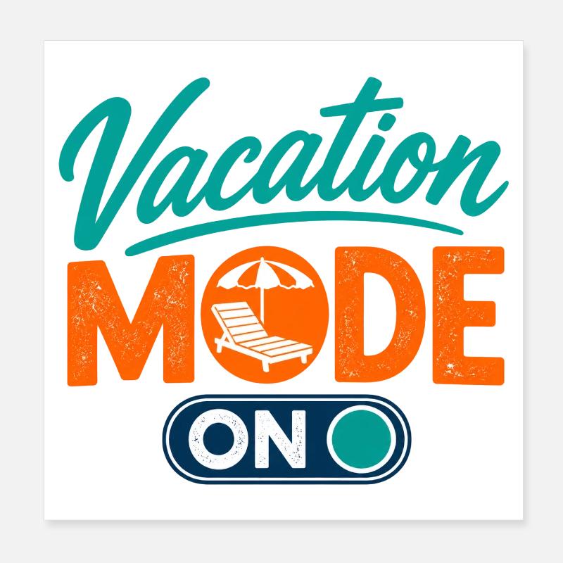 Vacation Mode ON Urlaubsmodus an – Sommer-Feeling Poster 20x20 cm
