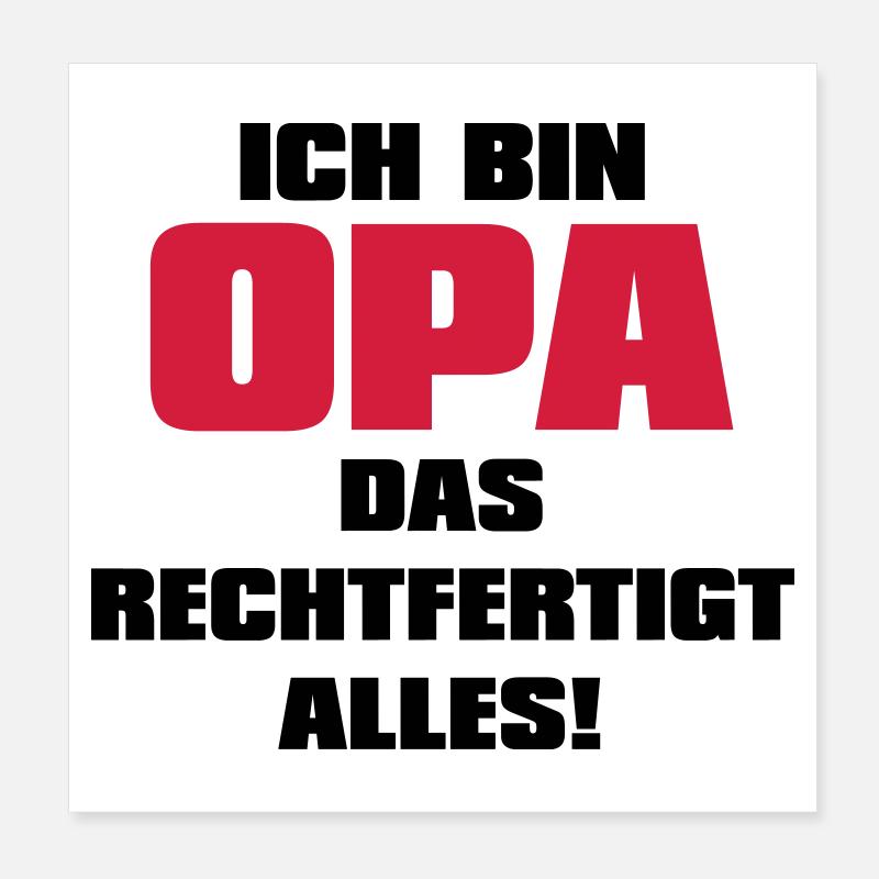 Ich bin Opa - Großvater Sprüche Geschenk Enkel Opi Poster 20x20 cm