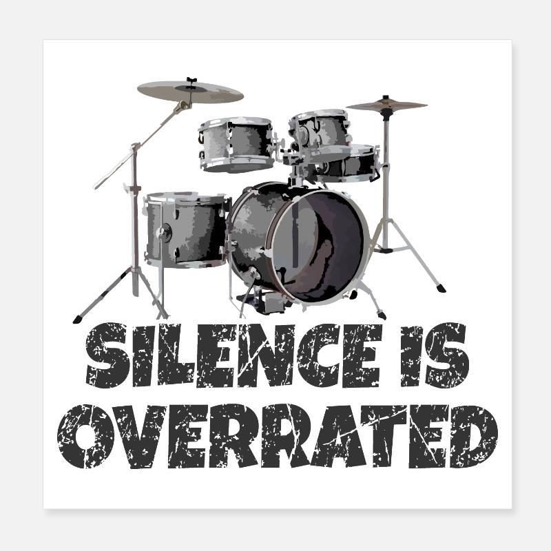 Silence is overrated - Drummer Drum Kit Poster 20x20 cm