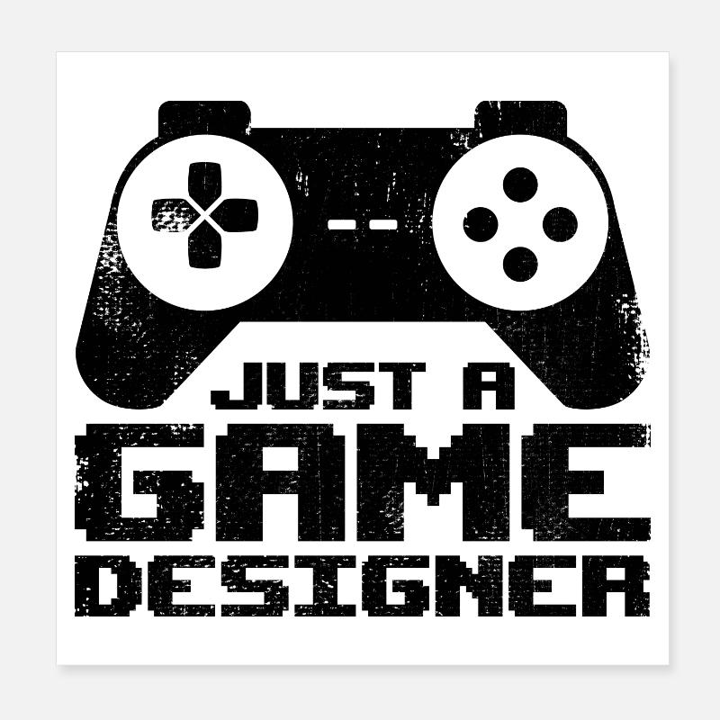 Just A Game Designer Poster 20x20 cm