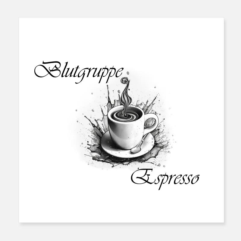 Blood type espresso 2 Poster 8" x 8" (20x20 cm)