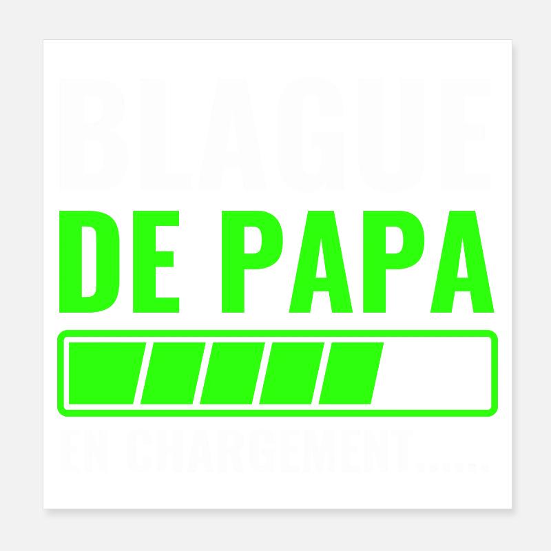 Papas Witz wird geladen Poster 20x20 cm