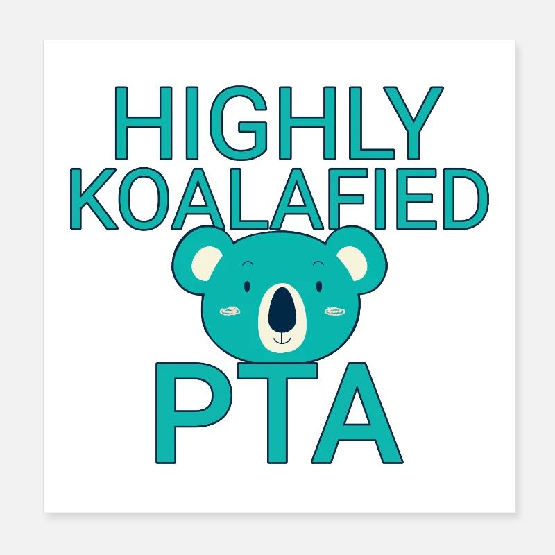 PTA Koalafied Pharmacy Poster 8" x 8" (20x20 cm)