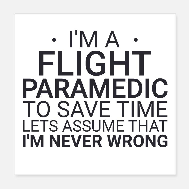 Flight Paramedic Never Wrong Luftrettung Poster 20x20 cm