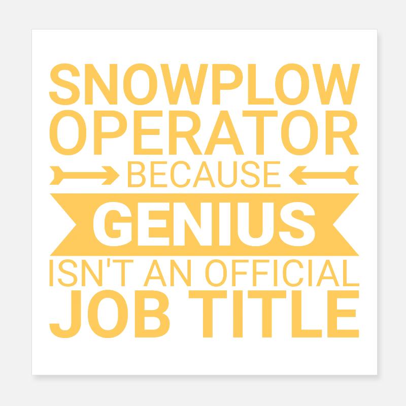 Snowplow Operator Genius Schneepflugfahrer Poster 20x20 cm