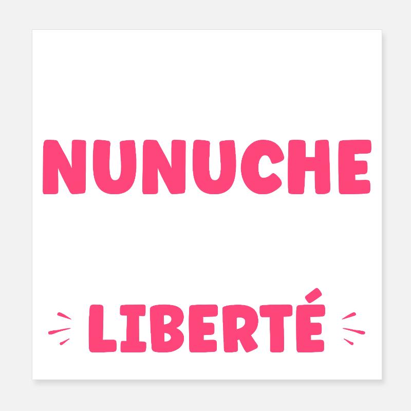 Attention Nunuche en Liberté Poster 20 x 20 cm