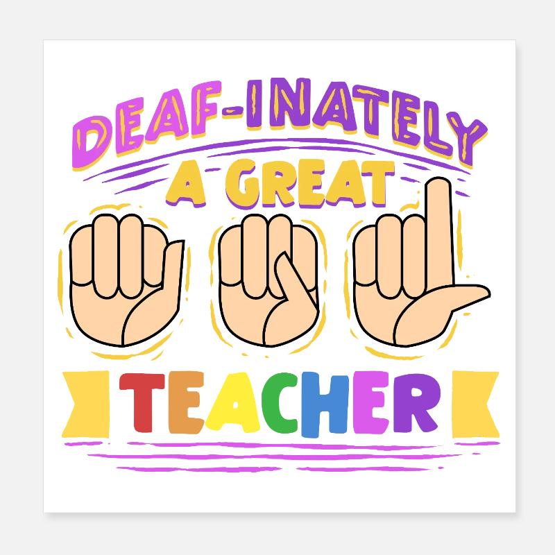 ASL Dolmetscher Deaf-Inately A Great Teacher Poster 20x20 cm