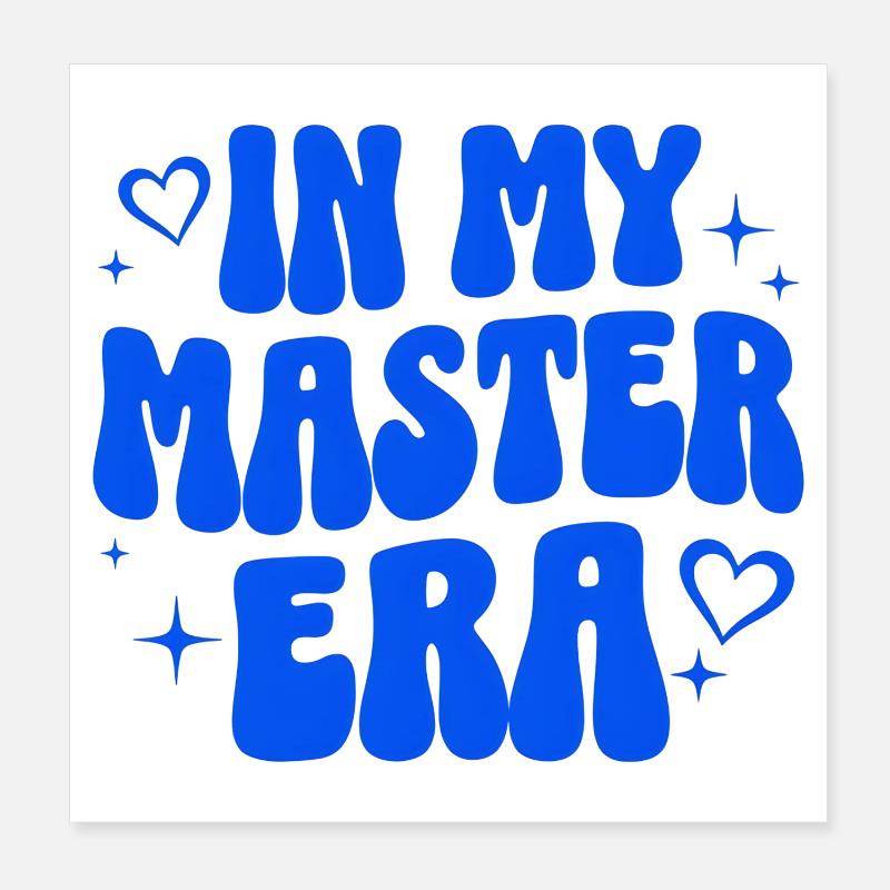 Master's Degree Gift Study University Graduate Poster 8" x 8" (20x20 cm)