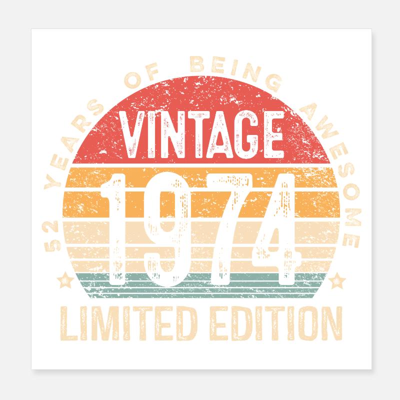 Édition limitée vintage 1974 52e anniversaire 52 ans Poster 20 x 20 cm