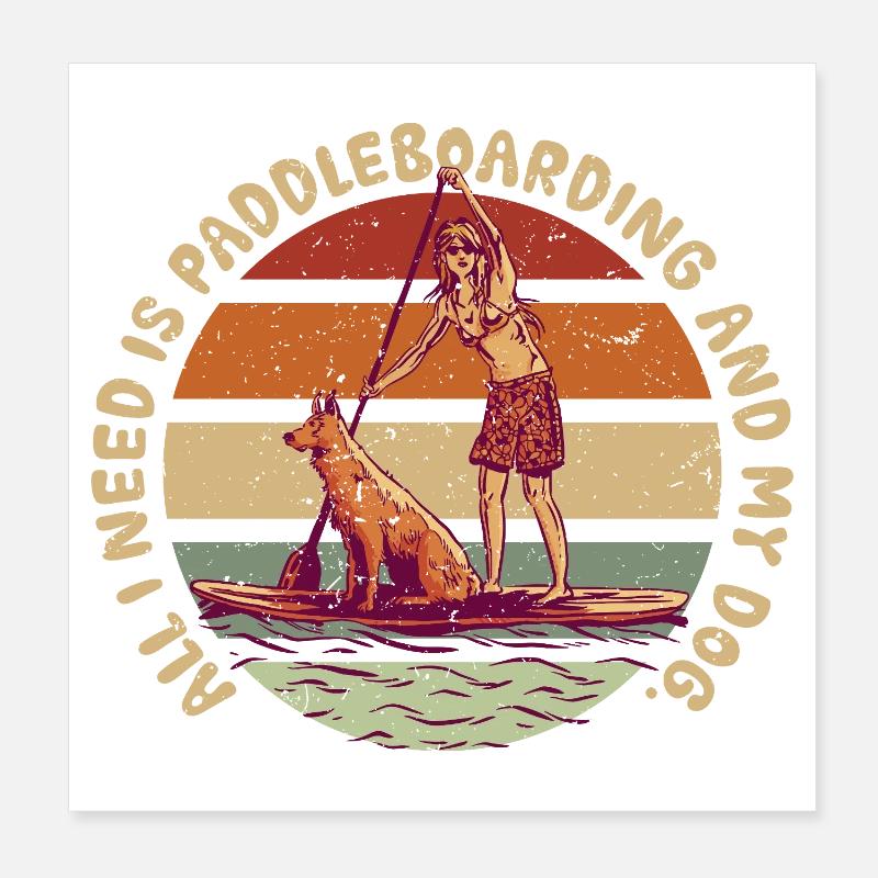 Stand Up Paddle Paddleboarding And My Dog Poster 20x20 cm
