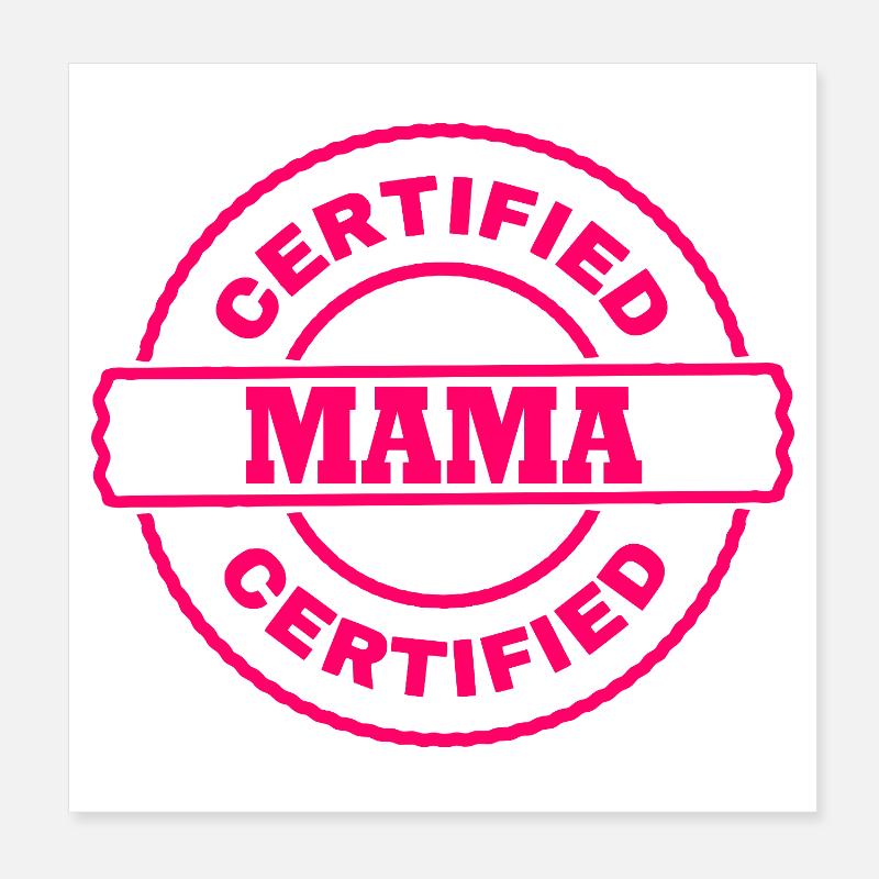 Certified mama Poster 20x20 cm