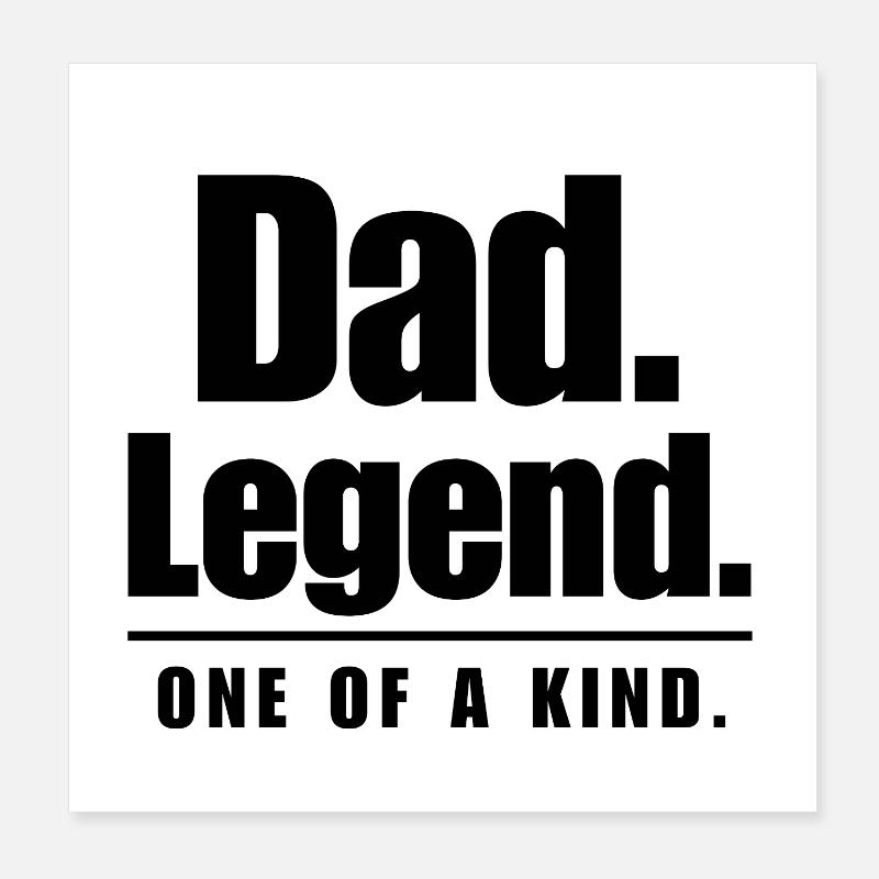 Dad Legend Unique Father's Day Poster 8" x 8" (20x20 cm)