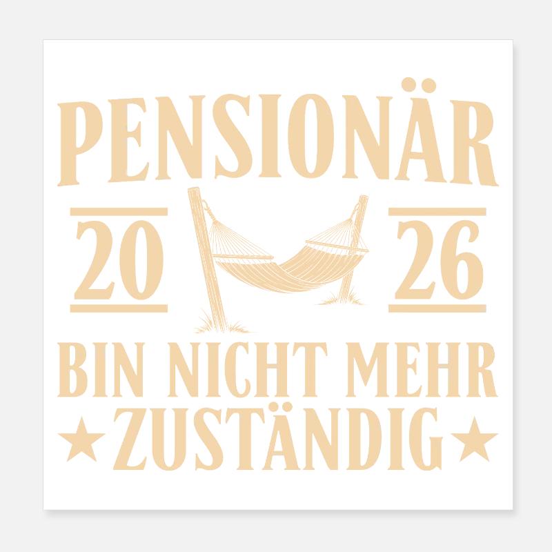 Retraité 2026 - N'est plus responsable de sa retraite Poster 20 x 20 cm