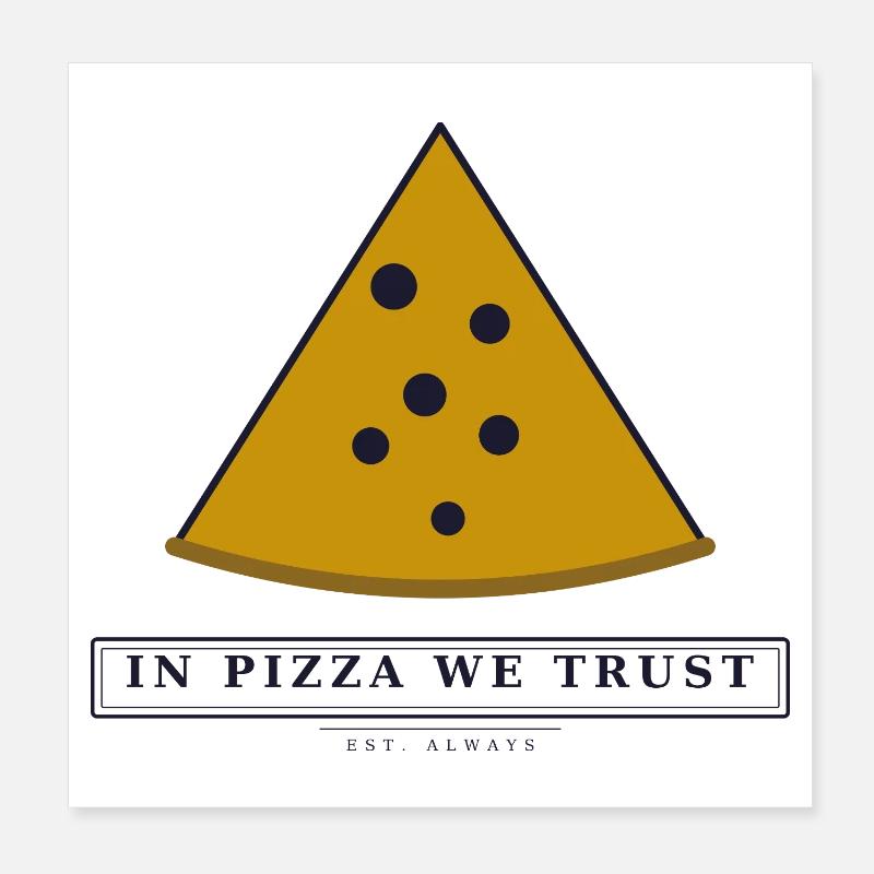 In Pizza We Trust - Poster 8" x 8" (20x20 cm) - white