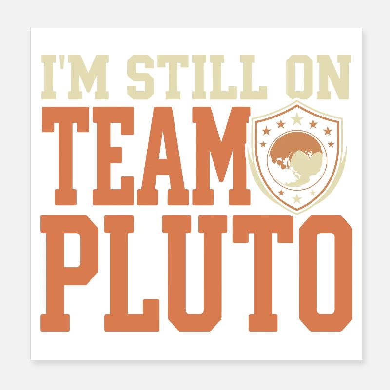 Pluto Justice for Pluto Never forget Pluto Poster 8" x 8" (20x20 cm)