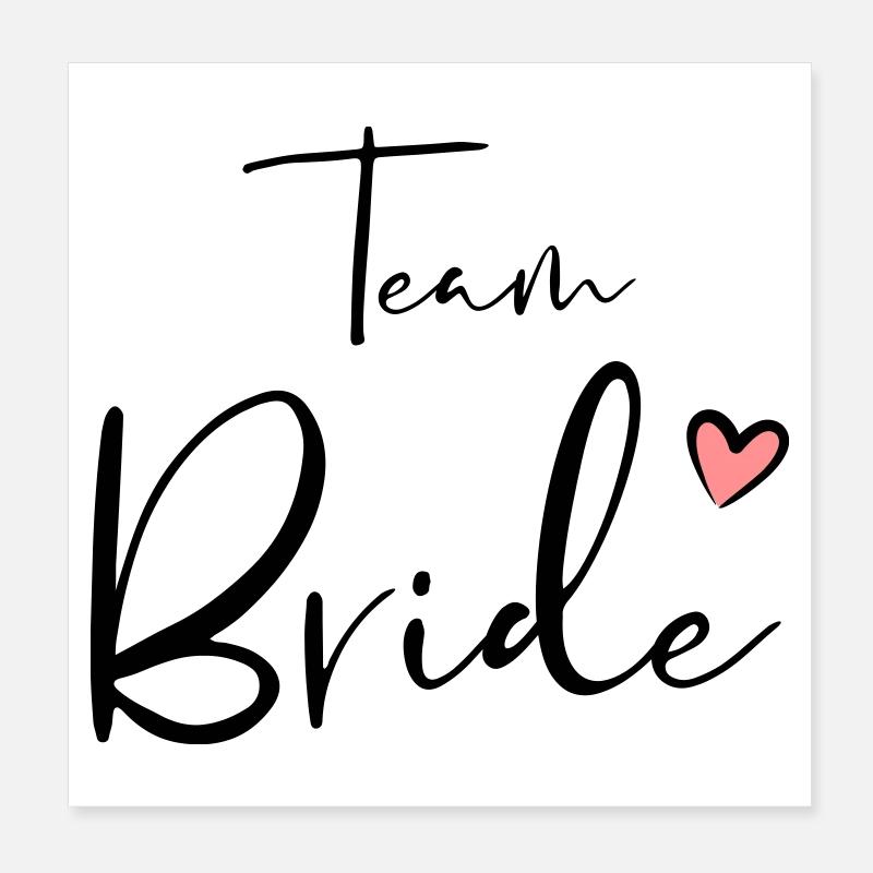 Team Bride Herz Junggesellinnenabschied Geschenk Poster 20x20 cm