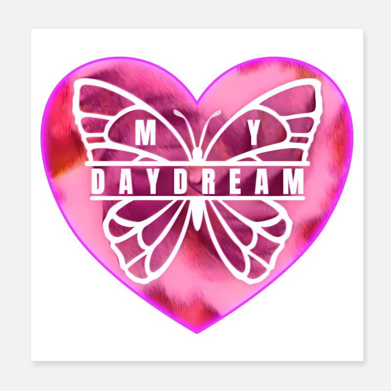 My dream from day to day Poster 8" x 8" (20x20 cm)