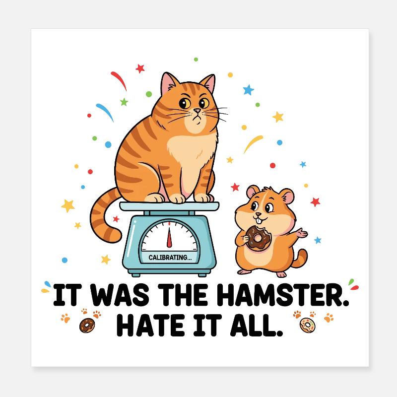 Es war der Hamster Poster 20x20 cm