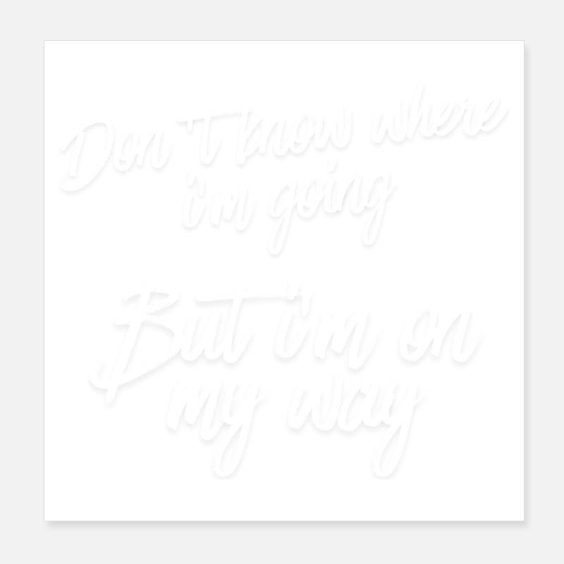 On My Way Unknown Destination Poster 8" x 8" (20x20 cm)