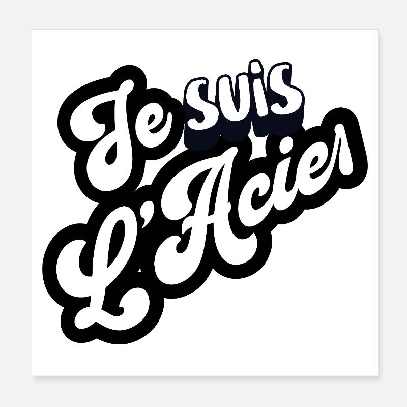 Je suis L’Acier – Typographie rétro Poster 20 x 20 cm
