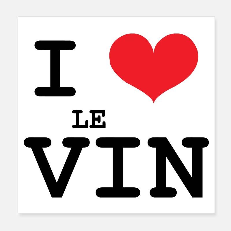 I love wine / Alcohol Poster 8" x 8" (20x20 cm)
