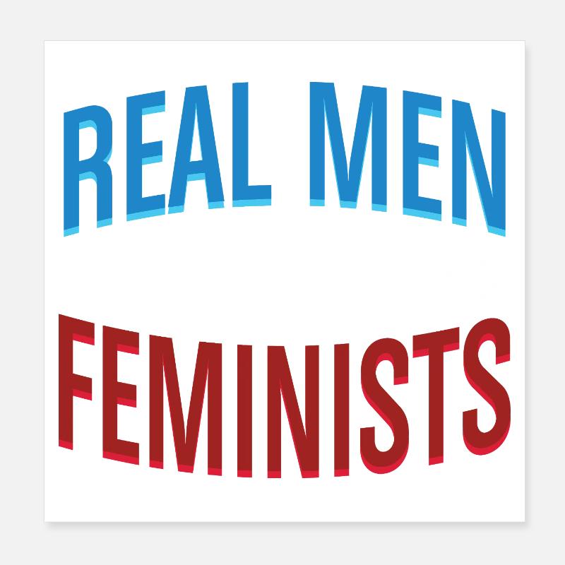 Real Men Are Feminists Equality Statement Tee Poster 20x20 cm