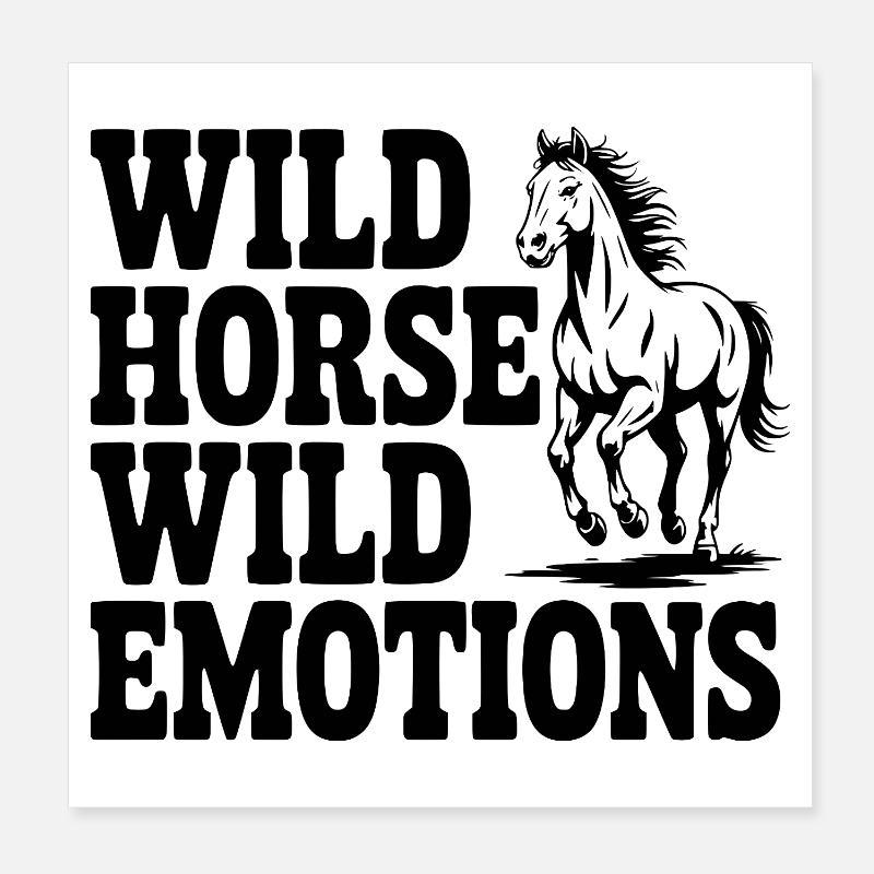 Wildpferd, wilde Gefühle Poster 20x20 cm
