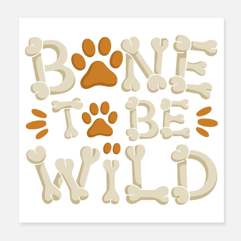 Bone To Be Wild Drôle de chien pour Poster 20 x 20 cm