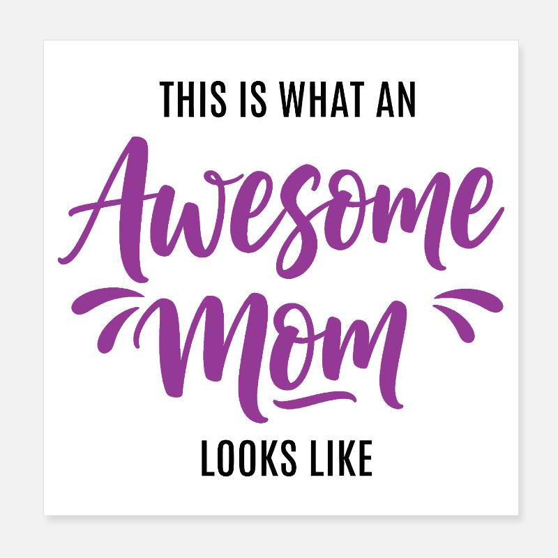 This is what a great mom looks like mom gift Poster 8" x 8" (20x20 cm)