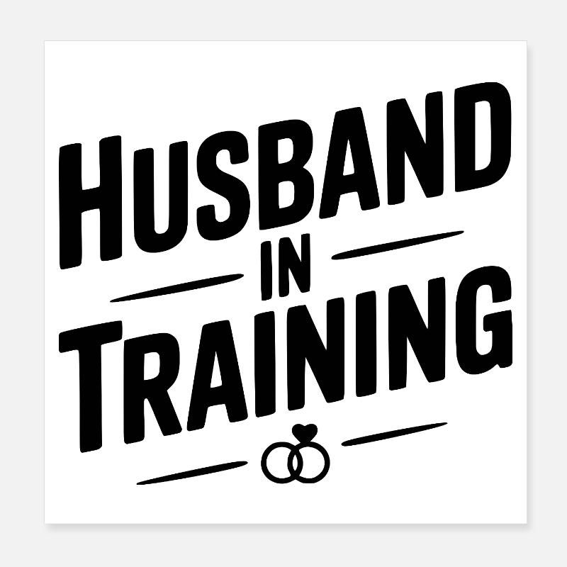 Husband in Training Poster 8" x 8" (20x20 cm)