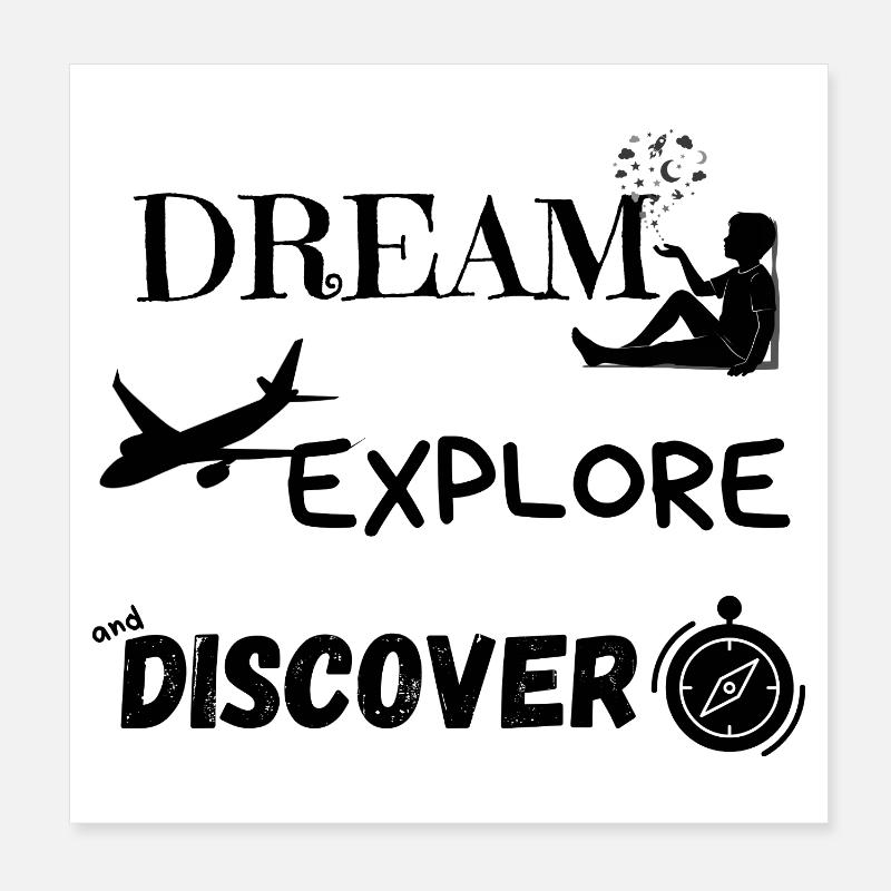 Dream, Explore and Discover 1 Poster 8" x 8" (20x20 cm)